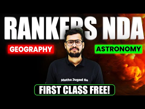 NDA Rankers Batch(Lecture-1)🤩NDA Geography|NDA Complete Geography Preparation|NDA New Online Batch 🤩