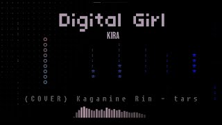 Digital Girl - Kira (cover) Kagamine Rin【VOCALOID】