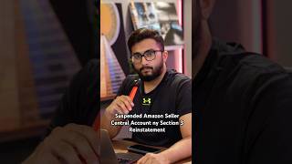 Suspended Amazon Seller Central Account ny Section 3 Reinstatement