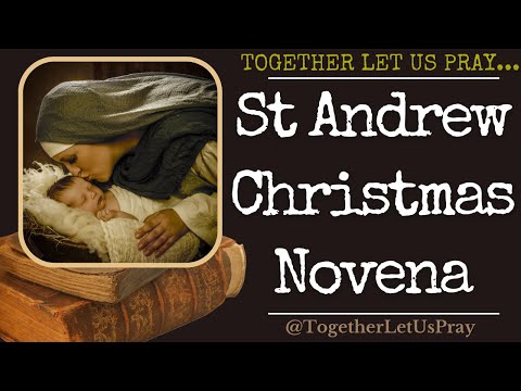 "St Andrew Christmas Novena" --- Together Let Us Pray