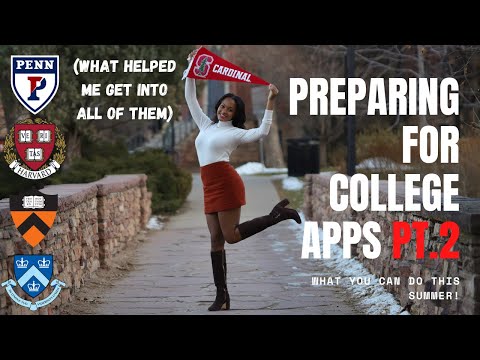 How to Prepare for College Applications! PART 2