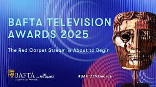 The 2025 BAFTA TV Awards with P&O Cruises Red Carpet Show