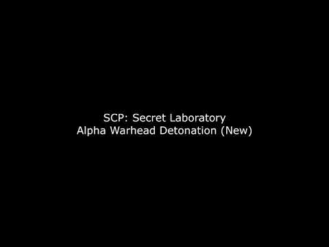 SCP: Secret Laboratory - Alpha Warhead Detonation (New)
