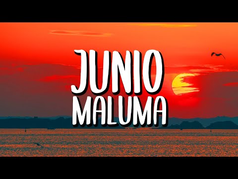 Maluma - Junio (Letra/Lyrics)