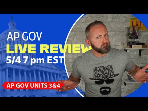 AP Gov Units 3&4 LIVE Review