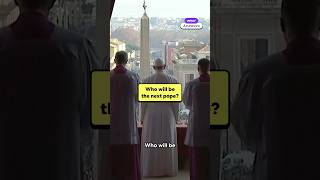 Who will be the next pope?