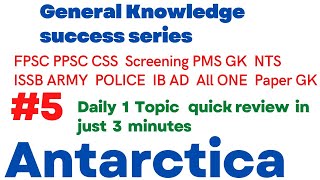 Antarctica World Gk PPSC FPSC World PPSC General Knowledge Past Papers| PPSC FPSC GK Preparation