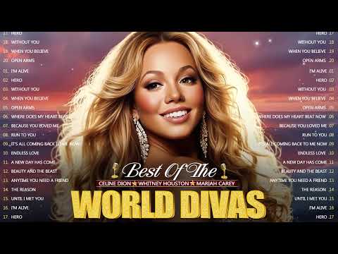Greatest Hits 2025 Collection of Whitney Houston, Mariah Carey, Celine Dion -Best Of The World Divas