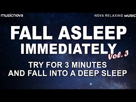 [Try Listening for 3 Minutes] FALL ASLEEP FAST VOL 3 | SLEEP MUSIC | RELAXING SLEEP MUSIC