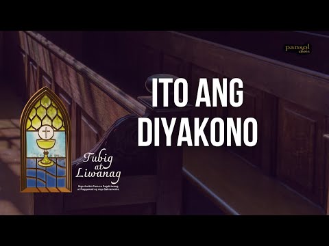 Ito Ang Diyakono I Pansol Choir