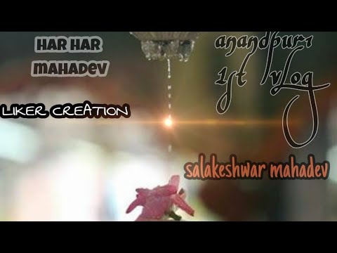 #anandpurivlog2020 anandpuri 1st vlog / salakeshwar mahadev mandir / liker creation 🤗🤗#RJ03KING👑