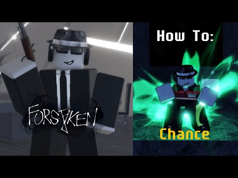 How To: Chance | Forsaken