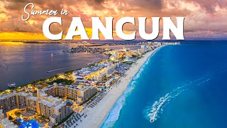 Summer in CANCUN 8K | A Tropical Escape Like No Other | Summer 2025