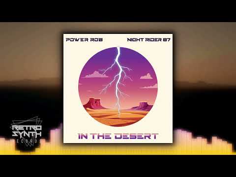 Power Rob x Night Rider 87 - In The Desert