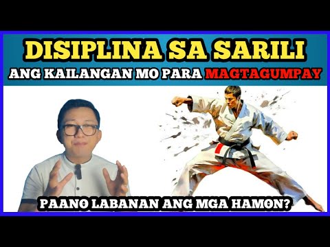 SELF-DISCIPLINE ang KAILANGAN mo para MAGTAGUMPAY