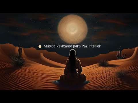 Música Relaxante Paz Interior