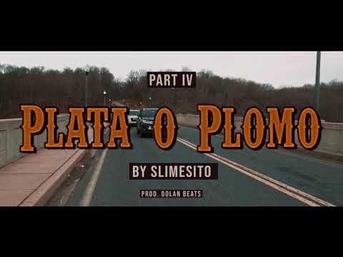Slimesito - PLATA O PLOMO (Official Video)