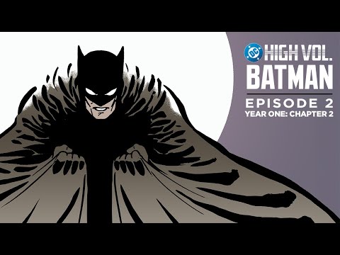 DC High Volume: Batman | Episode 2 | Year One: Chapter 2