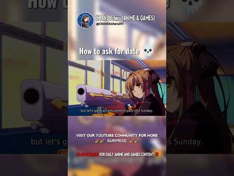 How to ask for date 💀 #anime #shorts #animeedits #animelover