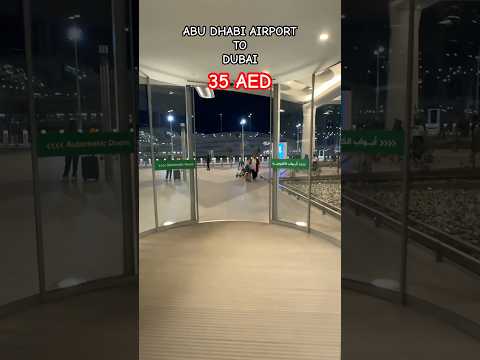 Travel Abu Dhabi  Airport AUH To Dubai  Just 35AED #abudhabiairport #travelhacks #dubai