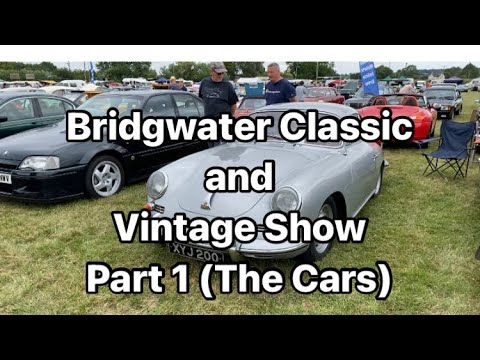 Bridgwater Classic and Vintage Show. Part 1 - (Cars only). Sunday 11th August 2024.