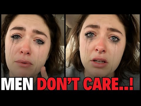 Modern Women MAD When Men Don’t Care!