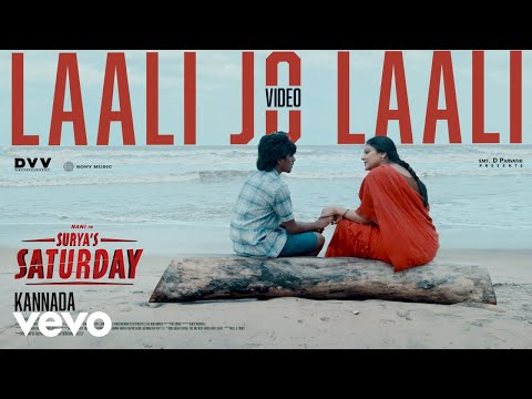 Surya's Saturday (Kannada) - Laali Jo Laali Video - Nani, Priyanka | Jakes Bejoy