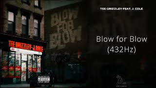 Tee Grizzley - Blow for Blow (feat. J. Cole) [432Hz]