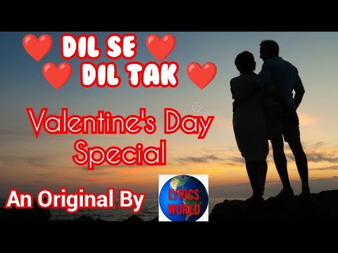 DIL SE DIL TAK | VALENTINE'S DAY SPECIAL | ORIGINAL LOVE SONG | SAYANTAN CHATTERJEE | AMIT SEN