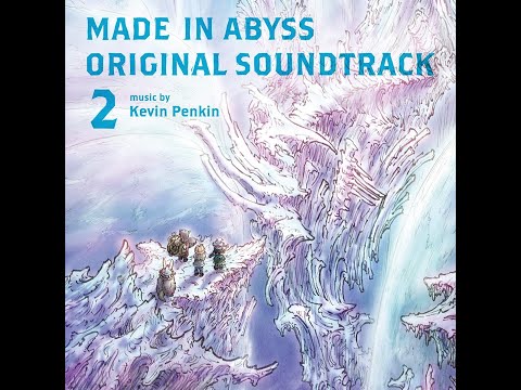 MADE IN ABYSS ORIGINAL SOUNDTRACK 2 [Disc 1]