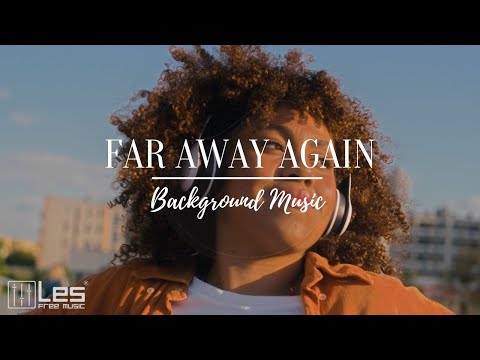 Far Away Again : Electronic Driving Extreme Background Music