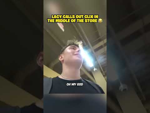 Lacy CALLS OUT Clix in the middle of the store 😂