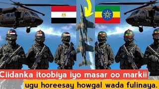 Ciidamada ITOOBIYA & MASAR oo markii u horeesay wada howlgalaya+Maxay  ardaydu Itoobiya u dhacan ?