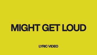 Might Get Loud | Official Lyric Video | Elevation Worship