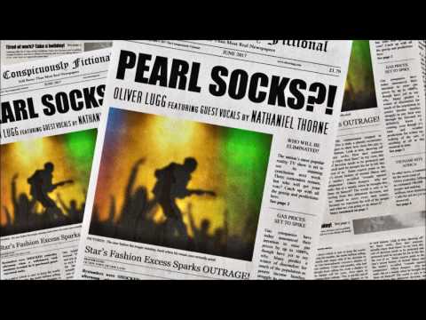 Pearl Socks - Oliver Lugg (Featuring Guest Vocals)