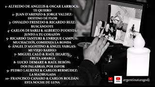 LOS MEJORES TANGOS PARA ESCUCHAR Y BAILAR: DE ANGELIS, D'ARIENZO, FRESEDO, TANTURI, CANARO & OTROS