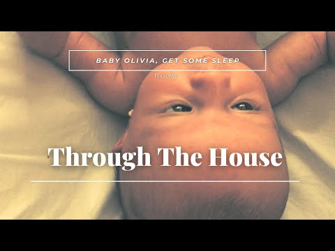 Through The House With Baby Olivia and Beautiful Piano Music