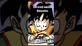 lofi Brazil músicas Relaxantes #lofi #viral #lofibrazil
