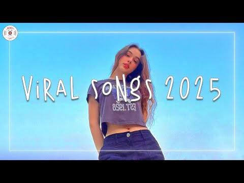 Viral songs 2025 📀 Top trending songs 2025 - The most played tracks right now