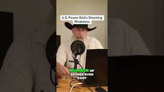 U.S. Power Grids Shocking Weakness