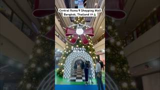Central Rama 9 Shopping Mall (Bangkok, Thailand) #ต้นคริสต์มาส #เซ็นทรัลพระราม9