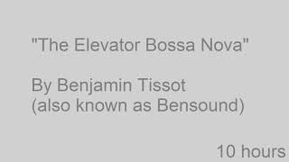 The Elevator Bossa Nova 10 hours (Dream Elevator Music)