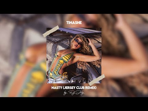 Tinashe - Nasty (Jersey Club Remix) | DJ July