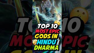Top 10 Most Epic Gods In Hindu Dharma 🚩🛐🔥 || #shorts #ytshorts #viral #shortsfeed #trending #yt