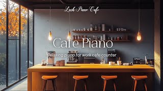 Relaxing Cafe Piano Music for Work and Study - Instrumental Background for Focus and Concentration