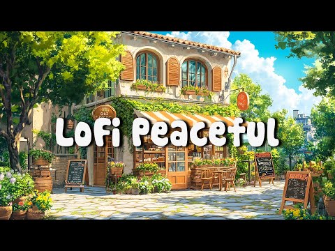 ​Lofi Peaceful - Calming Lo-Fi Hip Hop Beats for Relaxation, Study & Sleep