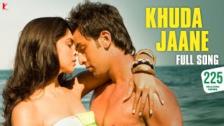 Khuda Jaane | Full Song | Bachna Ae Haseeno | Ranbir Kapoor, Deepika | Vishal & Shekhar, KK, Shilpa