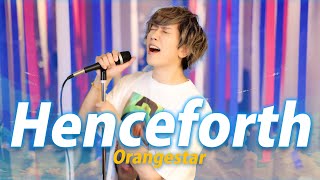 Orangestar - Henceforth (feat. IA) Cover By Umikun