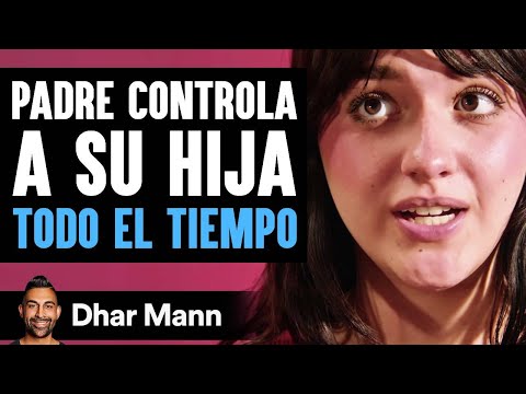 Padre Controla A Su Hija Todo El Tiempo | Dhar Mann Studios