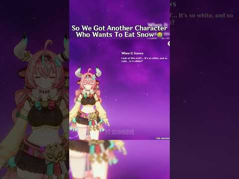 Another Character Who Wants To Eat Snow 😂#genshinimpact